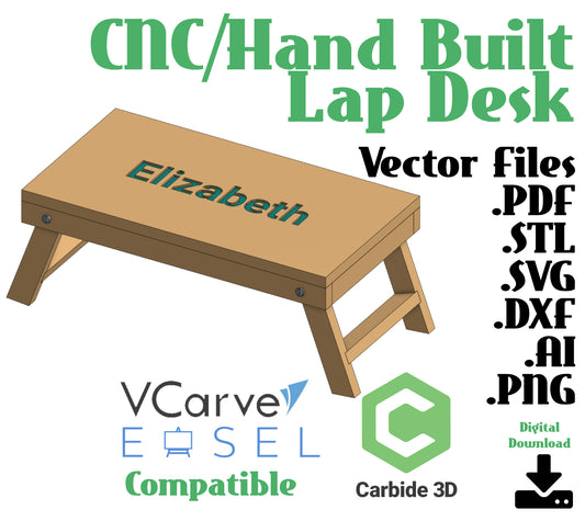 CNC Lap Desk Table Files |  Vector Files for CNC & Engraving | User-Friendly | .SVG | .stl | .dxf |.pdf | Carbide Create Compatible